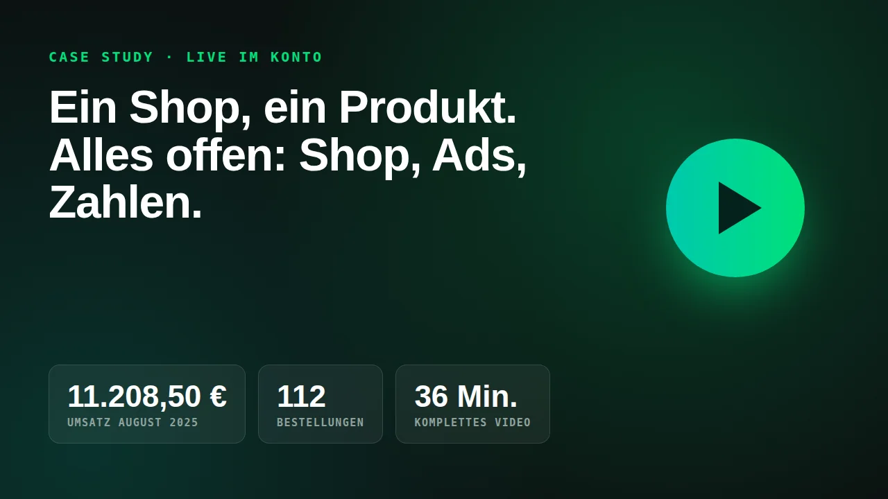 Case Study im Video: ein Shop, ein Produkt, Shop, Anzeigen und Zahlen offen